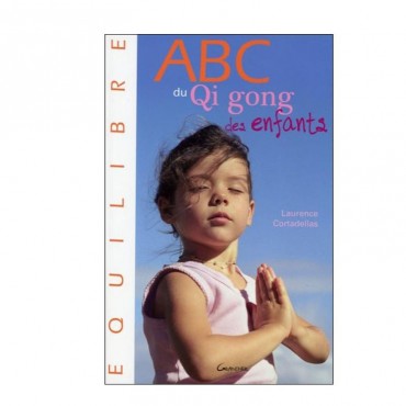 L'Abc du Qi Gong pour les enfants 