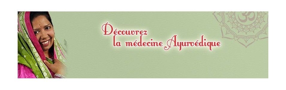 Médecine Ayurvédique